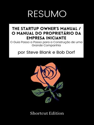 cover image of RESUMO--The Startup Owner's Manual / O Manual do Proprietário da Empresa Iniciante